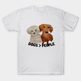 Dogs > people Dogs are grater than people Watercolor puppies T-Shirt